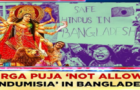 Video : Far Right Islamists Restrict Durga Puja Celebrations, Hindus Asked To Pay ‘Jizya’ Tax