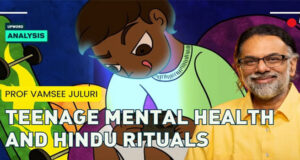 Video : Teenage Mental Health And Hindu Rituals – Prof Vamsee Juluri