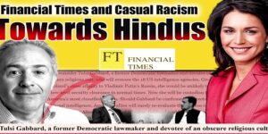 Video : Financial Crimes (Times) Back To Hinduphobic Racism