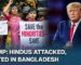 Video : Donald Trump Calls Out The Attacks On Hindus In Bangladesh And Vowed To Strengthen US-India Ties If Elected